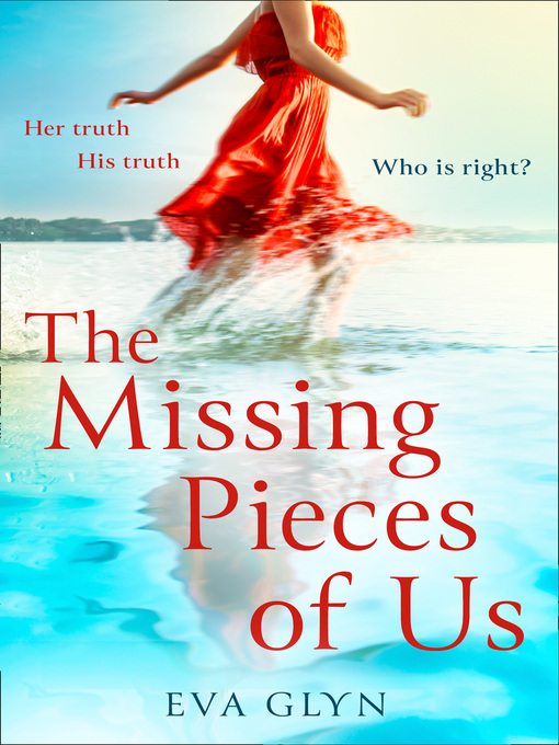 Title details for The Missing Pieces of Us by Eva Glyn - Available